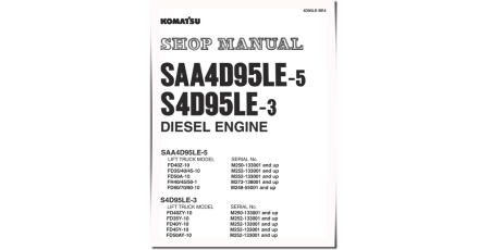 S4D95LE-3, SAA4D95LE-5 Diesel Engines (Applicable for FD35..80-10, FH40..50-1 Forklift Trucks) Workshop Manual (4D95LE-BE4)