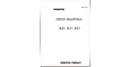 (Isuzu) 4LB1, 4LB1T, 4LC1, 4LE1 Diesel Engines (Applicable to FD10L/14L/16L/18L-16 Forklift Trucks) Shop Manual (4LBCE1-BE1)