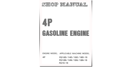 Toyota 4P Gasoline Engines (Applicable for FG10..18D/N-15, FG15-15 Gasoline Forklift Trucks) Workshop Manual (4P(ZA)-BE1)