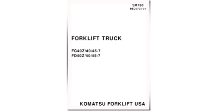 FD40-7, FD40Z-7, FD45-7 Diesel Forklift Trucks, FG40-7, FG40Z-7, FG45-7 LPG Forklift Trucks Workshop Manual (BEC07C1-01_SM180)