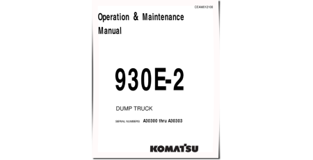 930E-2 (SN: A30300-30303) Electric Dump Trucks (USA) Operate and Maintenance manual (CEAD012100)