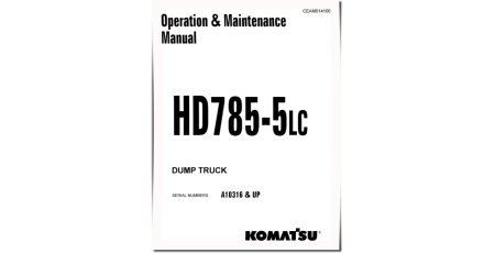 HD785-5-LC (SN from A10316) Rigid Dump Trucks (USA) Operate and Maintenance manual (CEAD014100)