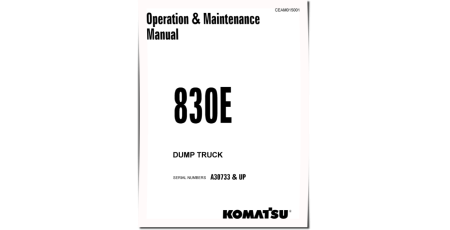 830E (SN: A30733-30740) Electric Dump Trucks (USA) Operate and Maintenance manual (CEAD015001)