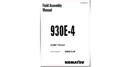 930E-4 (SN: A30462-30748) Electric Dump Trucks (USA) Field Assembly Manual (CEAW004600D)
