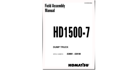 HD1500-7 (SN: A30001-30108) Rigid Dump Trucks (USA) Field Assembly Manual (CEAW004902)