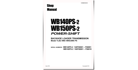 TLB2 4WD 2WS/4WS PS Powershift Transmissions for WB140PS-2, WB150PS-2 Backhoe Loaders Workshop Manual (CEBD009200)