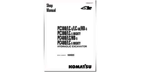 PC300-5, PC300HD-5, PC300LC-5, PC400-5, PC400HD-5 and PC400LC-5 Crawler Excavators Workshop Manual (CEBD207077)