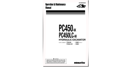 PC450-6K and PC450LC-6K (SN from K30001) Crawler Excavators Operate and Maintenance manual (EEAM008402)