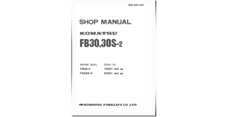 FB30-2 (SN from 10001) and FB30S-2 (SN from 20001) Electric Forklift Trucks Workshop Manual (FB30_30S.2-BE1)