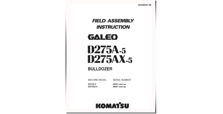 D275A-5 (SN: 25001-25177), D275AX-5 (SN: 20001-20163) Crawler Dozers (Japan) Field Assembly Manual (GEN00047-00)