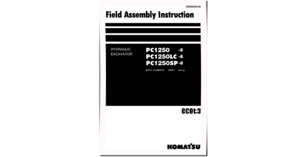 PC1250-8, PC1250LC-8 and PC1250SP-8 (SN: 30001-) Crawler Excavators (Japan) Field Assembly Manual (GEN00055-08)