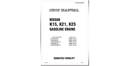 (Nissan) K15, K21 and K25 Gasoline Engines Workshop Manual (K15-K21-K25-BE1)