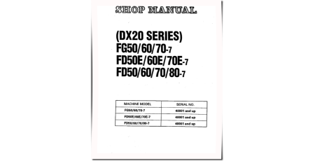 FD50(E)-7, FD60(E)-7, FD70(E)-7, FD80-7 Diesel, FG50-7, FG60-7, FG70-7 LPG Forklift Trucks (SN:40001-) Workshop Manual (SM181)