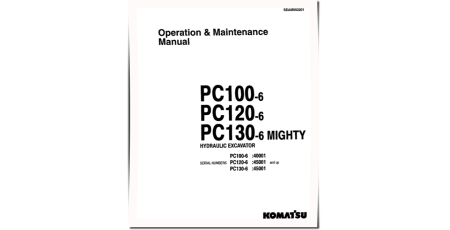 PC100-6 (SN:40001-40623), PC120-6 (SN:45001-47570), PC130-6 (SN:45001-47712) Excavator Operate&Maintenance manual (SEAD002201)