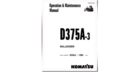 D375A-3 (SN: 17001-17500) Crawler Dozers (Japan) Operate and Maintenance manual (SEAD010801)