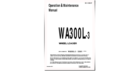 WA300L-3 (SN from 53001) 4WD Wheeled Loaders (Japan) Operate and Maintenance manual (SEAD033202)