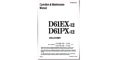 D61EX-12 (SN: 01106-01500), D61PX-12 (SN: 01112-01500) Crawler Dozers (Japan) Operate and Maintenance manual (SEAD035003)
