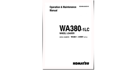 WA380-1-LC (SN from A45001) 4WD Wheeled Loaders (Japan) Operate and Maintenance manual (SEADU423KD10)