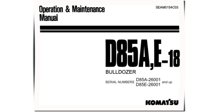 D85A-18 and D85E-18 (SN from 26001) Crawler Dozers (Japan) Operate and Maintenance manual (SEAM0154C03)
