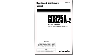 GD825A-2 (SN: 12107-12115) Motor Graders (Japan) Operate and Maintenance manual (SEAM021403T)