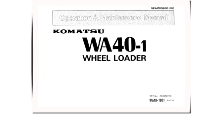 WA40-1 (SN from 1001) 4WD Wheeled Loaders (Japan) Operate and Maintenance manual (SEAM03630102)