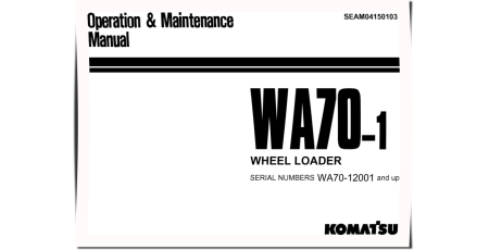 WA70-1 (SN from 12001) 4WD Wheeled Loaders (Japan) Operate and Maintenance manual (SEAM04150103)