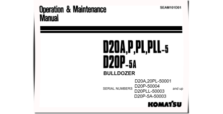 D20A-5, D20P-5, D20PL-5 and D20PLL-5 Crawler Dozers (Japan) Operate and Maintenance manual (SEAM101D01)