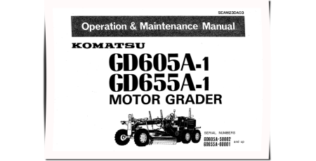 GD605A-1 (SN from 50002) and GD655A-1 (SN from 60001) Motor Graders (Japan) Operate and Maintenance manual (SEAM23DA03)