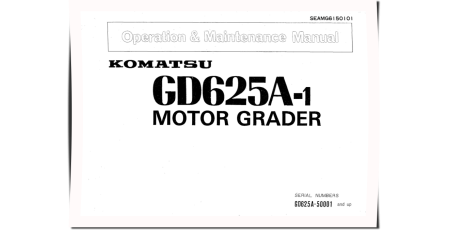 GD625A-1 (SN from 50001) Motor Graders (Japan) Operate and Maintenance manual (SEAMG6150101)