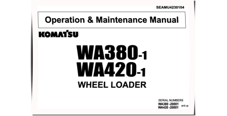 WA380-1 and WA420-1 4WD Wheeled Loaders (Japan) Operate and Maintenance manual (SEAMU4230104)