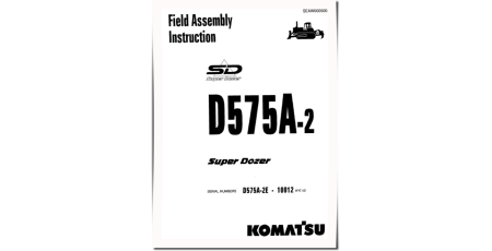 Super Dozer D575A-2 (SN from 10012) Crawler Dozers (Japan) Field Assembly Manual (SEAWD00500)