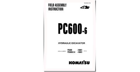 PC600-6 and PC600LC-6 (SN: 10001-11000) Crawler Excavators (Japan) Field Assembly Manual (SEAWD01700)