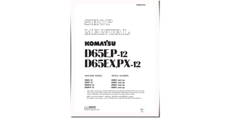 D65E-12, D65EX-12, D65P-12 and D65PX-12 (SN. from 60001) Crawler Dozers (Japan) Workshop Manual (SEBM001923)
