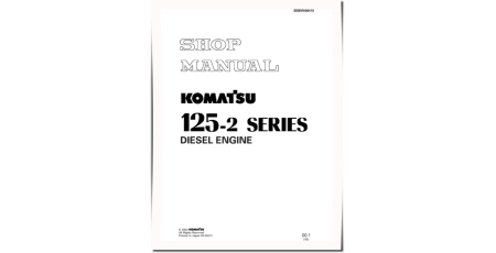 6D125-2, S6D125-2, SA6D125-2 and SAA6D125-2 Diesel Engines (Japan) Workshop Manual (SEBM006410)