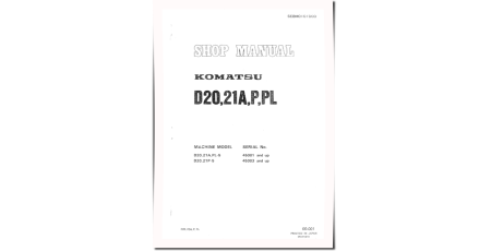 D20A-5, D20P-5, D20PL-5, D21A-5, D21P-5 and D21PL-5 Crawler Dozers (Japan) Workshop Manual (SEBM0101D00)