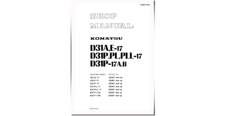 D31A-17, D31E-17, D31P-17, D31P-17A, D31P-17B, D31PL-17, D31PLL-17 Crawler Dozers (Japan) Workshop Manual (SEBM0114C04)