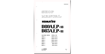 D80A-18, D80E-18, D80P-18, D85A-18, D85E-18 and D85P-18 Crawler Dozers (Japan) Workshop Manual (SEBM0150C05)
