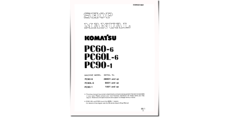 PC60-6 (SN:28001-), PC60L-6 (SN:08001-), PC90-1 (SN:01001-) Crawler Excavators (Japan) Workshop Manual (SEBM02010607)