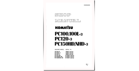 PC100-3, PC100L-3, PC120-3, PC120-3K, PC150HD-3K, PC150NHD-3K Crawler Excavators Workshop Manual (SEBM02020309)