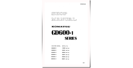 GD600R-1, GD605A-1, GD605R-1, GD650R-1, GD655A-1 and GD655R-1 Motor Graders (Japan) Workshop Manual (SEBM023BA02)