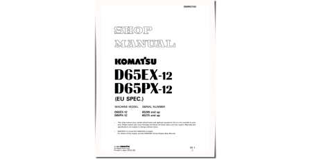 D65EX-12 (SN from 65209) and D65PX-12 (SN from 65275) Crawler Dozers (Europe) Workshop Manual (SEBM027202)