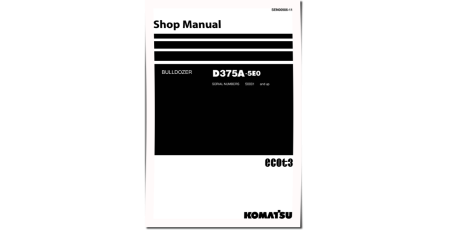 D375A-5 (SN from 50001) Crawler Dozers (Japan) Workshop Manual (SEN00986-11)