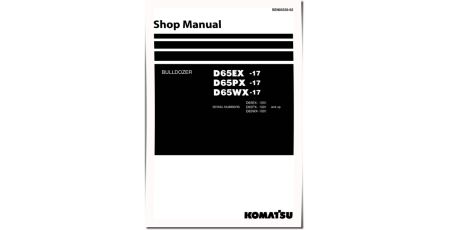 D65EX-17, D65PX-17 and D65WX-17 (SN from 01001) Crawler Dozers (Japan) Workshop Manual (SEN05536-02)