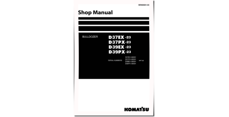 D37EX-23, D37PX-23, D39EX-23 and D39PX-23 Crawler Dozers (Japan) Workshop Manual (SEN06061-03)