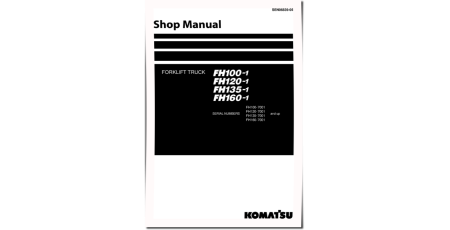 FH100-1, FH120-1, FH135-1 and FH160-1 (SN. from 7001) Diesel Forklift Trucks Workshop Manual (SEN06839-06)