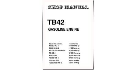 (Nissan) TB42 Gasoline Engines (Applicable for FG35..45-6,FG33S..45S-6,FG50..70E-6 Forklift Trucks) Shop Manual (TB42_SM039)
