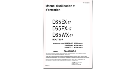 D65EX-17, D65PX-17 and D65WX-17 (SN: 01001-) Crawler Dozers (Japan) Operate and Maintenance manual FRANCAIS (TFN00512-02)