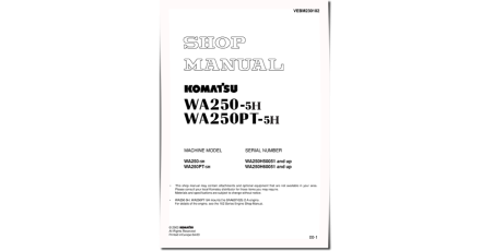 WA250-5-H Wheel Loaders and WA250PT-5-H Parallel Tool Cariers (Germany) Workshop Manual (VEBM230102)