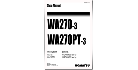 WA270-3 4WD Wheeled Loaders and WA270PT-3 Tool Cariers Workshop Manual (VEBM340200)