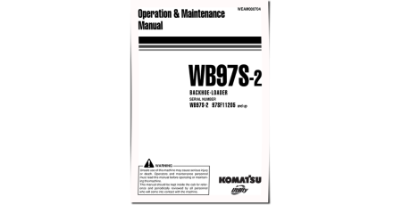 WB97S-2 (SN from 97SF11205) Backhoe Loaders Operate and Maintenance manual (WEAM000704)